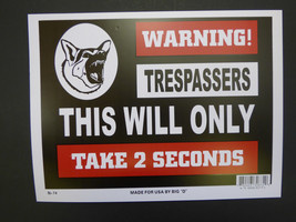 German Shepherd 2 seconds Warning Home sign No Trespassers 9&quot;x12&quot; FREE SHIP N74 - £3.98 GBP