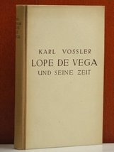 Lope de Vega und sein Zeitalter [Hardcover] Vossler, Karl - £7.64 GBP