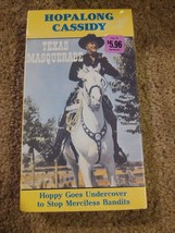 Rare Hopalong Cassidy Texas Masquerade Vhs (1989 Goodtimes Video) - £7.81 GBP