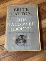 This Hallowed Ground by Bruce Catton 1956 HCDJ Civil War - £6.10 GBP