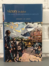 Victory in Defeat: The Wake Island Defenders in Captivity by Gregory J. W. Urwin - £12.76 GBP