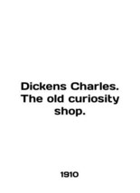 Dickens Charles. The old curiosity shop. In English /Dickens Charles. The old cu - £392.52 GBP