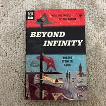 Beyond Infinity Science Fiction Paperback Book by Robert Spencer Carr Dell  1959 - £9.54 GBP