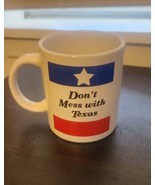 Don’t Mess With Texas Mug - £4.69 GBP
