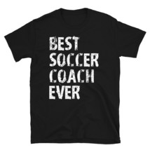 Best Soccer Coach Ever League Funny Cute Gift T-Shirt - £20.75 GBP