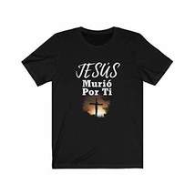 Jesús Murió Por Ti Tshirt (Jesus Died for You), Christian Faith, Cross Tshirt, C - £20.69 GBP