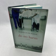 Do No Harm by De Maria, Fiorella Book The Fast Free Shipping - £10.66 GBP