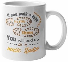 If You Walk A Mile In My Shoes, You&#39;ll End Up In A Music Studio. Sweet Coffee &amp;  - £15.91 GBP+