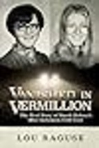 Vanished in Vermillion The Real Story of South Dakotas Most Infamous Cold Case - £12.85 GBP