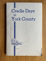 Cradle Days Of York County Nebraska Booklet - £27.37 GBP