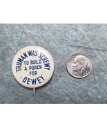 Truman Was Screwy To Build a Porch For Dewey 1972 Button Pin Vtg 1948 Ca... - $7.58