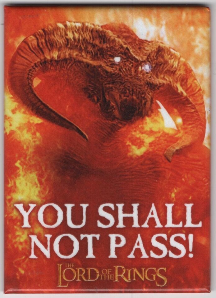The Lord of the Rings Gandalf Quote You Shall Not Pass! Refrigerator Mag... - $3.99