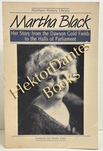 Martha Black: Her Story from the Dawson Gold Fields to the Hall (1988 Softcover) - £7.79 GBP