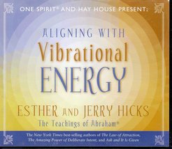 Aligning With Vibrational Energy [Audio CD] Esther and Jerry Hicks - $6.45