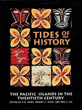 Tides of History: The Pacific Islands in the Twentieth Century - $20.57