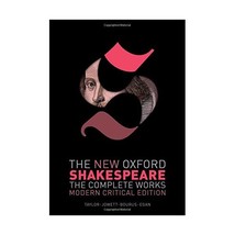 The New Oxford Shakespeare: Modern Critical Edition; the Complete Works Shakespe - $71.00