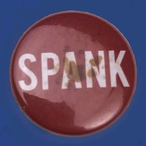 SPANK Pin Button Small Vintage Pinback - $12.95