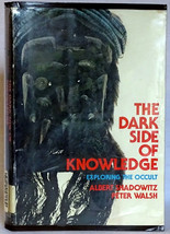 The Dark Side of Knowledge, Exploring the Occult, Albert Shadowitz &amp; Peter Walsh - £7.72 GBP