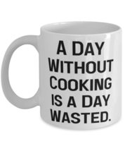 Beautiful Cooking Gifts, A Day Without Cooking is a Day Wasted, Inspirational Ho - £11.86 GBP+