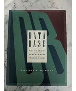 Database : Principles, Programming, Performance by Patrick O&#39;Neil - £35.24 GBP