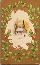 Postcard Christmas Holly Church Snow Figure # F4524 Unposted 1907 5.5 x 3.5 - £6.73 GBP