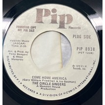 Circle Singers Come Home America / Make Your Own Kind of Sunshine 45 Pop... - $13.89