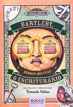 Bartleby, o Escriturario - Colecao Novelas Imortais [Paperback] Herman Melville - £20.80 GBP