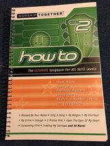 How to : The Ultimate Songbook for All Skill Levels. Christian Worship B... - $11.31