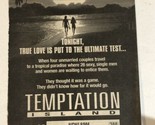 Temptation Island Tv Series Print Ad Vintage Reality Show TPA1 - $5.93