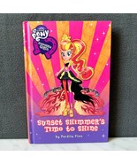My Little Pony Equestria Girls Sunset Shimmer&#39;s Time to Shine Hardcover ... - $4.70