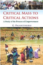 Critical Mass to Critical Action : a Study of the Process of Empower [Hardcover] - £20.39 GBP