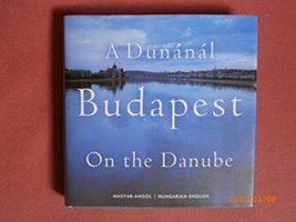 Budapest: On the Danube [Hardcover] Lugosi Lugo Laszlo - £85.33 GBP