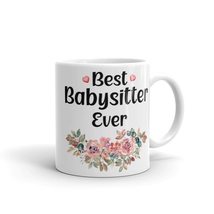 Best Babysitter Ever Mug, Babysitter Gift, Gift for Babysitter, Coffee M... - £14.69 GBP