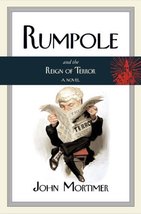 Rumpole and the Reign of Terror by John Mortimer - Hardcover - Very Good - £2.17 GBP