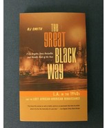 The Great Black Way: L.A. in the 1940s and the Last African American Ren... - £188.24 GBP