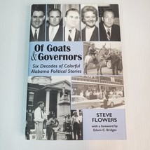 Of Goats and Governors : Six Decades of Colorful Alabama Political Stories HCDJ - £8.51 GBP