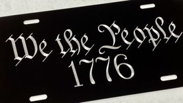 WE THE PEOPLE 1776 Patriotic Car Tag Diamond Etched Black Metal License Plate - £17.41 GBP