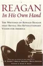 Reagan, In His Own Hand: The Writings of Ronald Reagan that Reveal His R... - £7.02 GBP