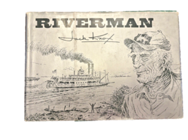 Book Riverman Jack Knox Signed Hardcover Dust Jacket Rivers Steamboat Rafts 1971 - £26.04 GBP
