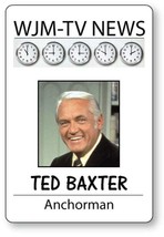 TED BAXTER of the Mary Tyler Moore Show Name Badge with pin Fastener Halloween C - £12.48 GBP