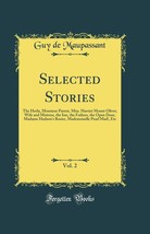 Selected Stories, Vol. 2: The Horla, Monsieur Parent, Miss. Harriet Mount Olivet - £15.52 GBP