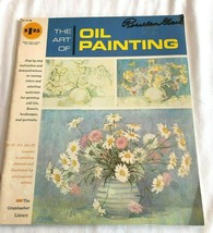 The Art of Oil Painting Instruction Book The Grumbacher Library Vintage 1968 - $14.66