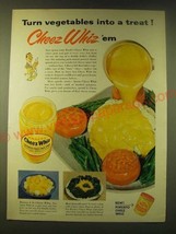 1956 Kraft&#39;s Cheez Whiz Ad - Turn vegetables into a treat! Cheez Whiz &#39;em - £14.46 GBP