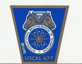International Brotherhood TEAMSTERS UNION LOCAL 677 Sticker  - $5.00