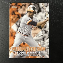 2022 Topps Series 1 Baseball Eddie Murray Welcome to the Show WTTS-45 - £1.56 GBP