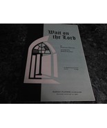 Wait on the Lord by Robert Preston SATB - $55.04 MXN