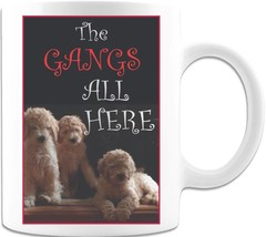 The Gangs All Here - Coffee Mug - $18.99