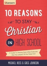 10 Reasons to Stay Christian in High School: A Guide to Staying Sane, Standing F - £13.81 GBP