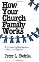 How Your Church Family Works: Understanding Congregations as Emotional S... - $2.52