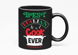 Make Your Mark Design Best Italian Cook Ever. Proud, Black 11oz Ceramic Mug - £17.45 GBP+
